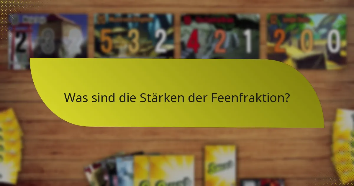 Wie entwickelt man Strategien für die Feenfraktion?