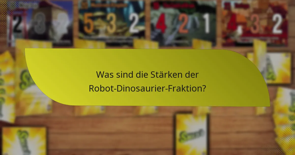 Welche Strategien können mit der Robot-Dinosaurier-Fraktion eingesetzt werden?