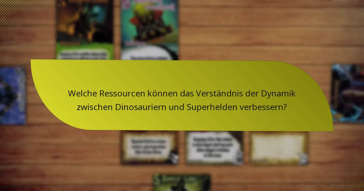 Was sind die fortgeschrittenen Taktiken für Dinosaurier-Superhelden-Interaktionen?