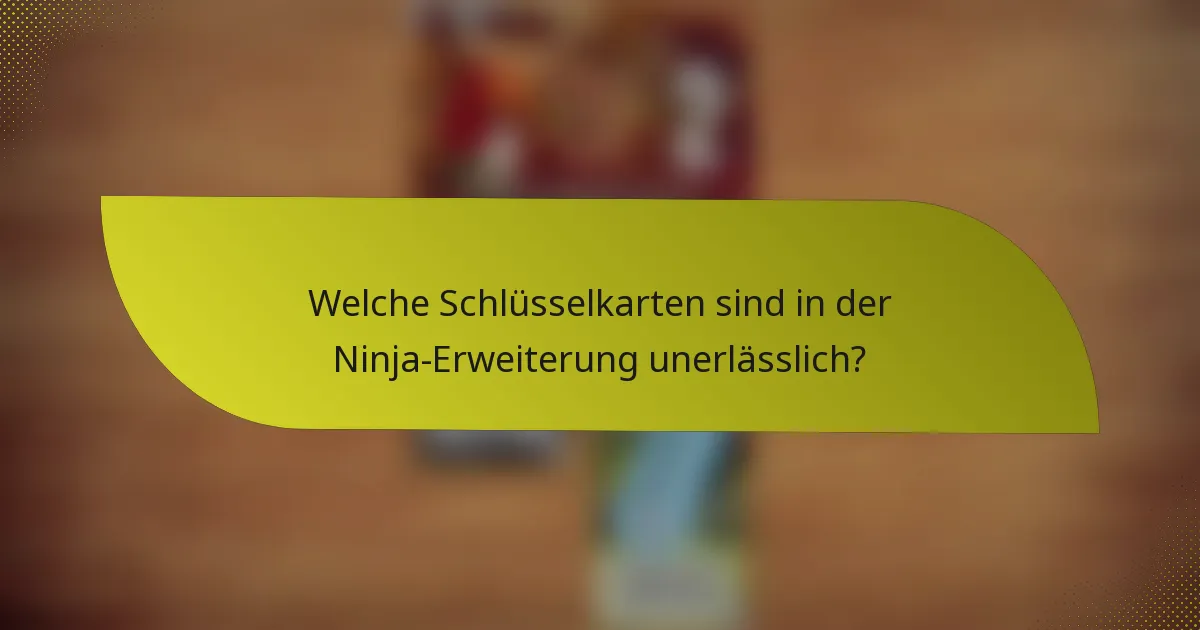Wie können Spieler effektive Strategien mit Ninja-Karten entwickeln?