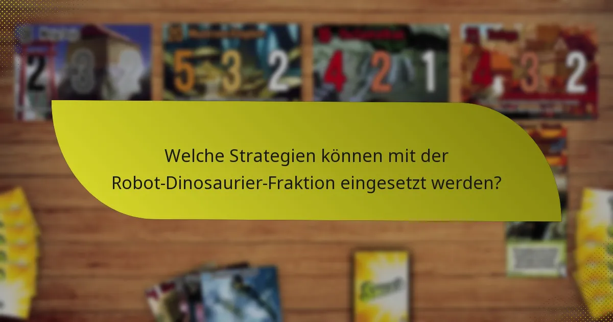 Wie schneidet die Robot-Dinosaurier-Fraktion im Vergleich zu anderen Fraktionen ab?