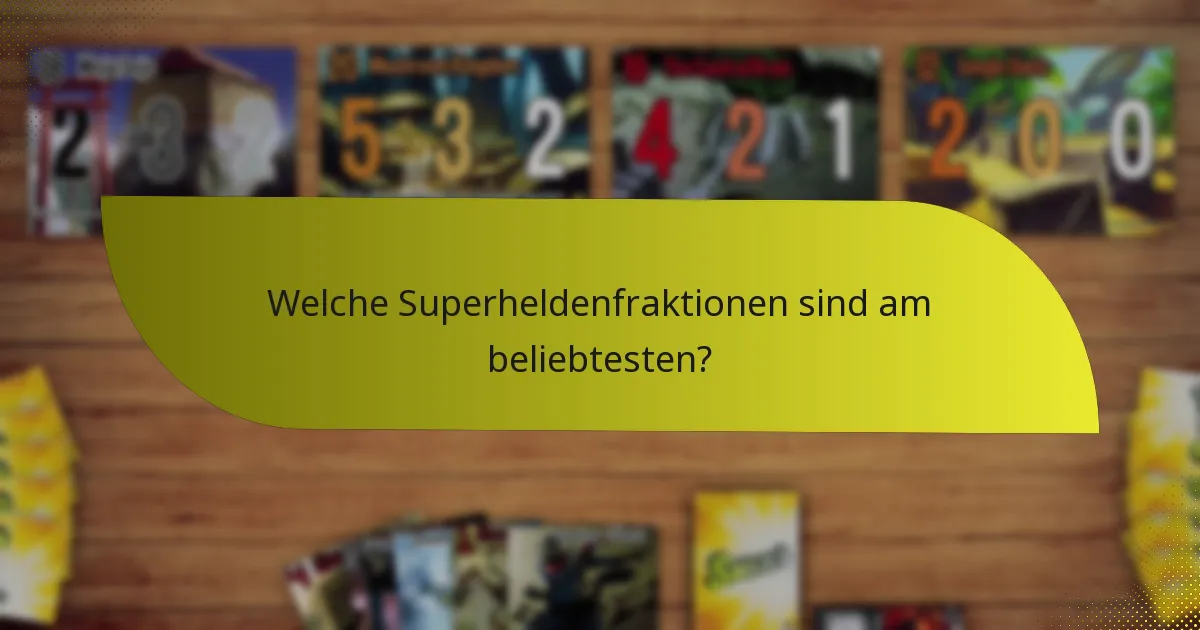 Welche Superheldenfraktionen sind am beliebtesten?