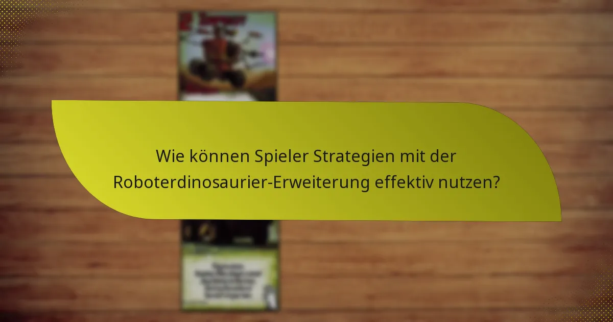 Wie schneidet die Roboterdinosaurier-Erweiterung im Vergleich zu früheren Erweiterungen ab?